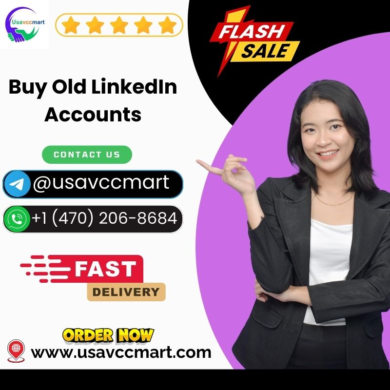 Buy Old LinkedIn Accounts - Bulk, PVA & Aged