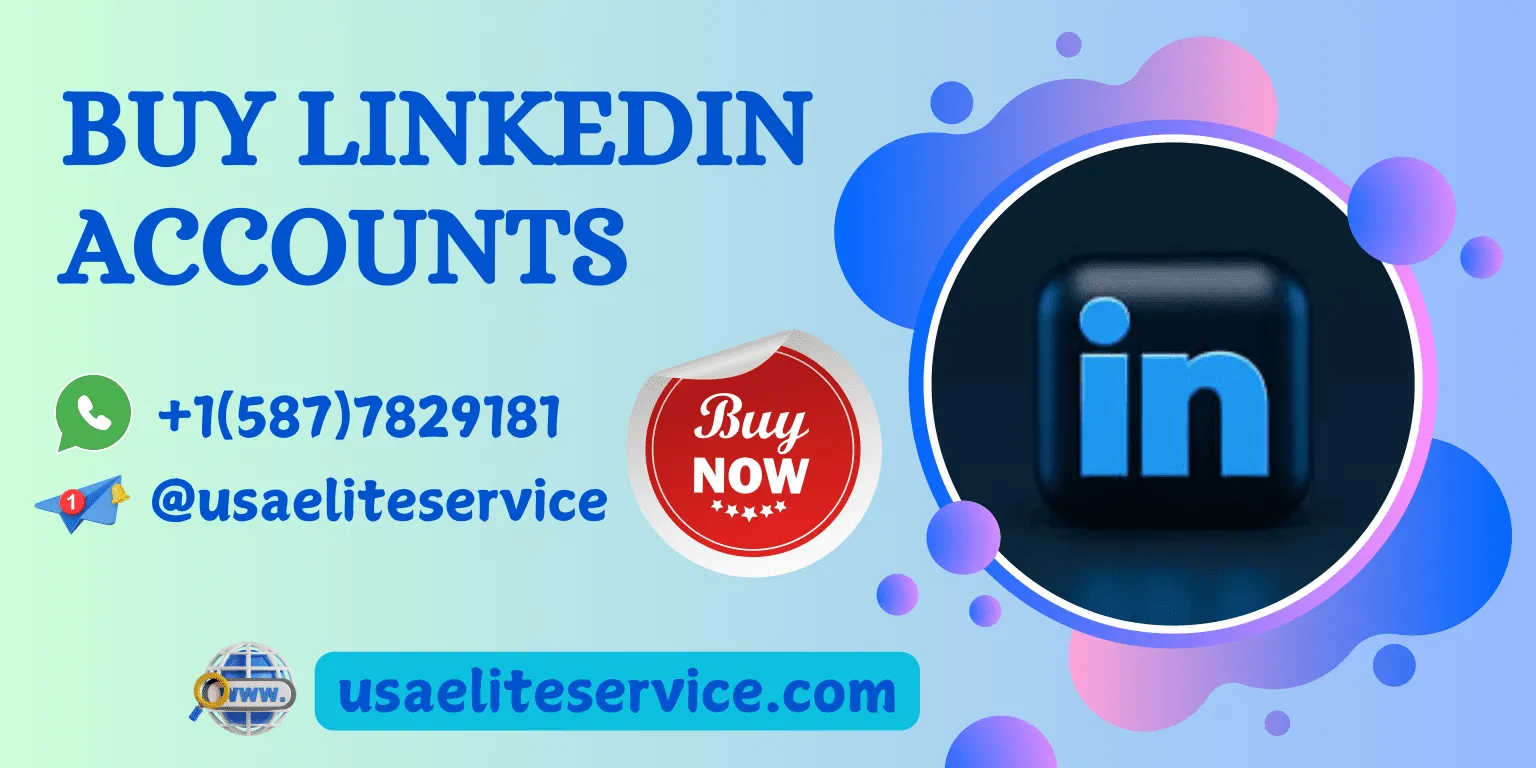What Should I Know Before Buying Verified LinkedIn Accounts?