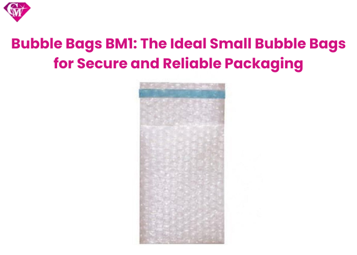 Bubble Bags BM1: The Ideal Small Bubble Bags for Secure and Reliable Packaging