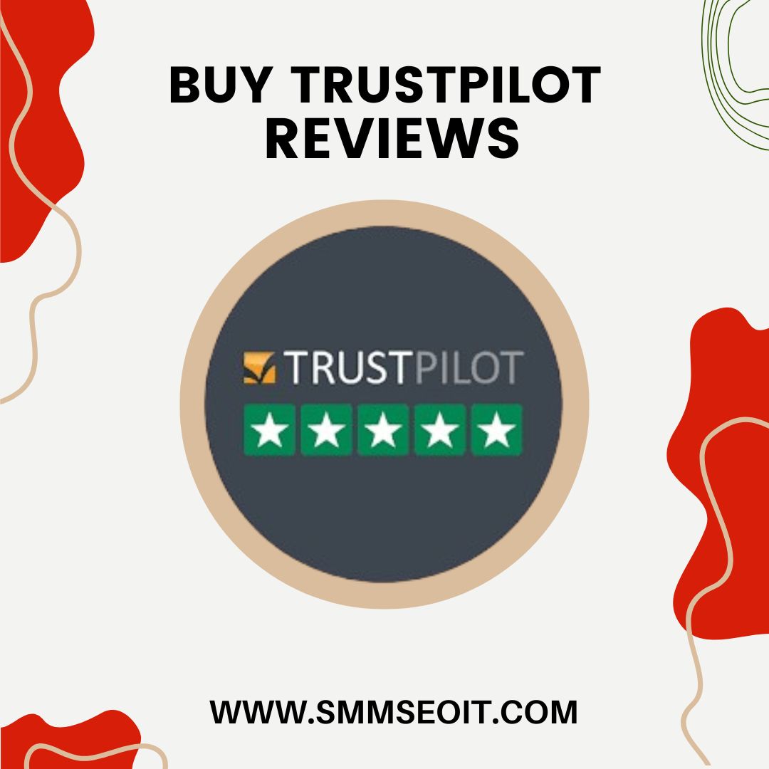 Easy Ways to Buy Trustpilot Reviews and Grow Your Biz
