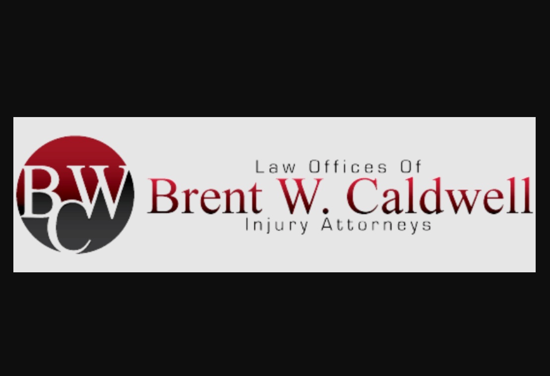 Why You Should Choose Brent W. Caldwell for Your Personal Injury Case After an Injury