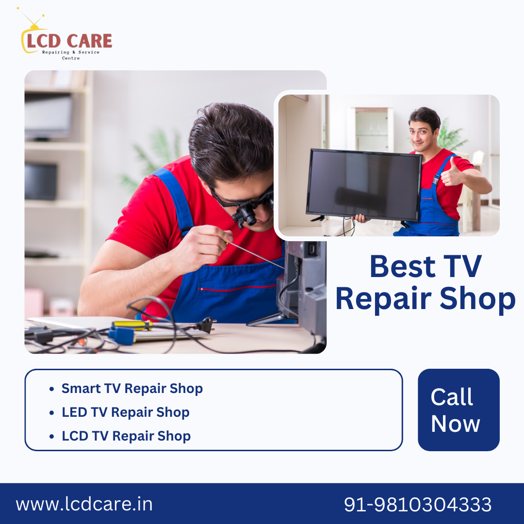 Where Can I Find the Best TV Repair Shop in Dwarka Sec-13?