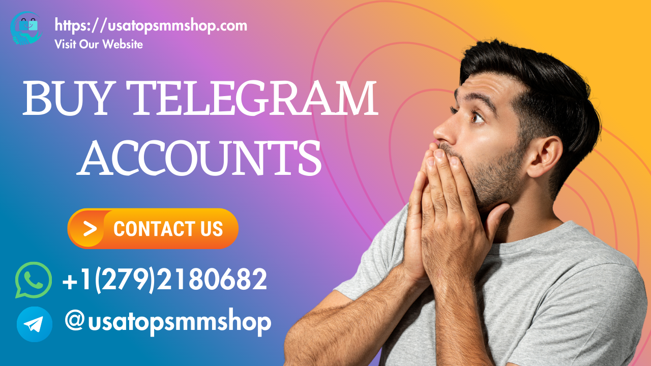 33 Recommended Platforms for Buy Telegram Accounts No Hassle