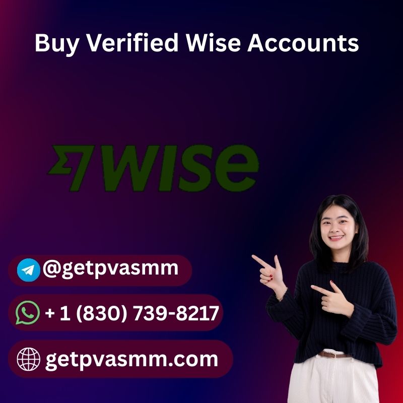 Top Sites To Buy Verified Wise Accounts In 2025