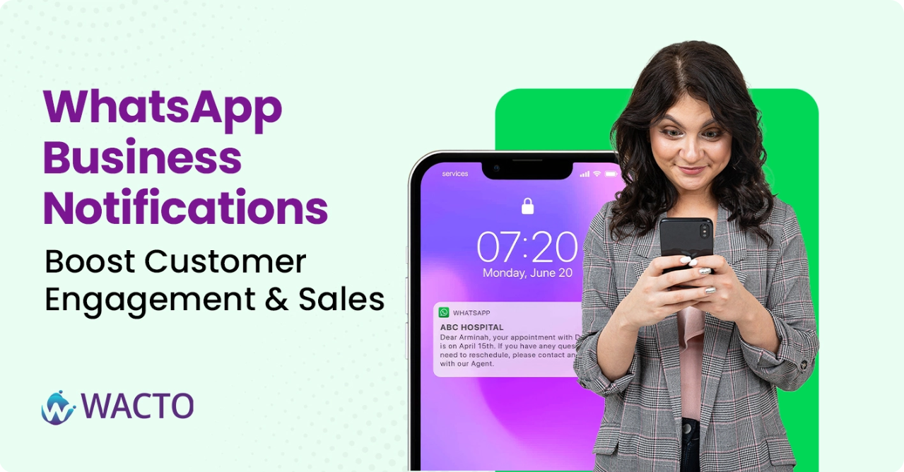 WhatsApp Business Notifications — Boost Customer Engagement & Sales