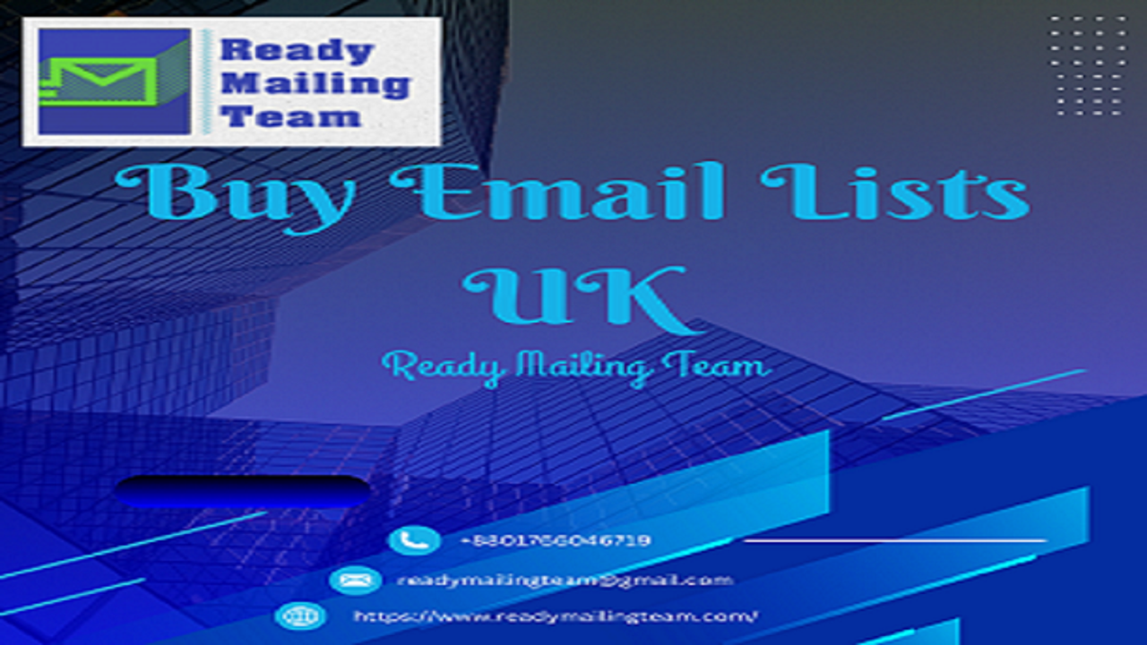 Reach the Right Customers Faster with Ready Mailing Team’s Buy Email Lists UK