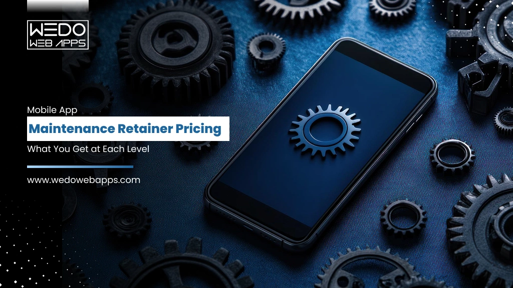 Mobile App Maintenance Pricing & Retainer Plans Guide