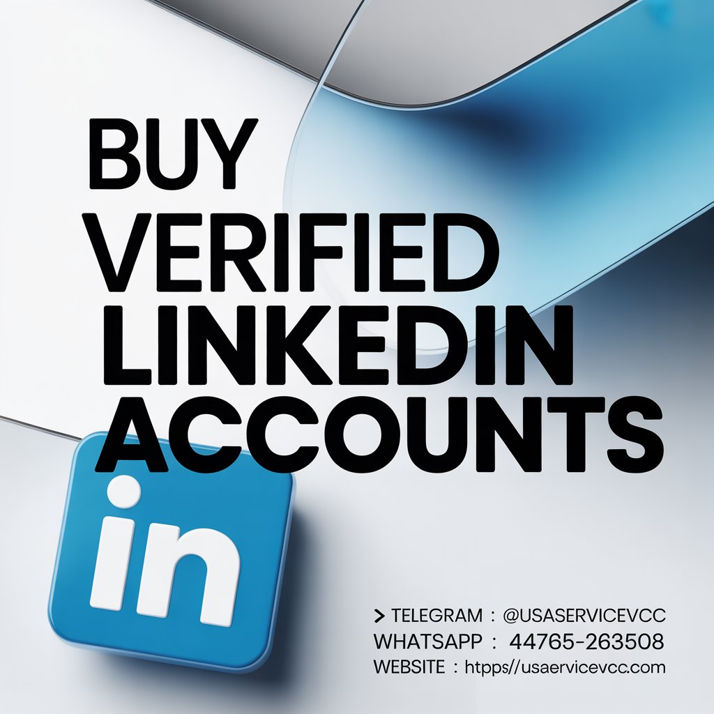 Buy Verified LinkedIn Accounts Safely in 2026 (Complete Guide)