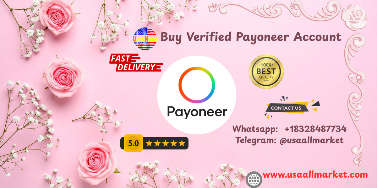 Best Site To Buying Verified Payoneer Accounts In This