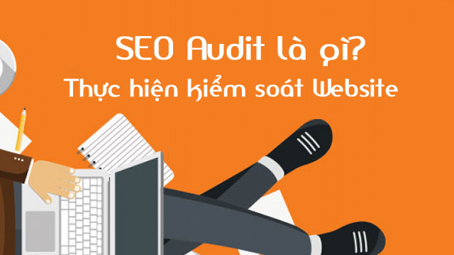 Có nên tự làm Seo Audit website hay thuê chuyên gia