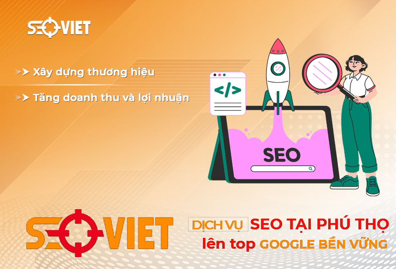 Dịch vụ SEO website tại Phú Thọ nên kết hợp Local SEO