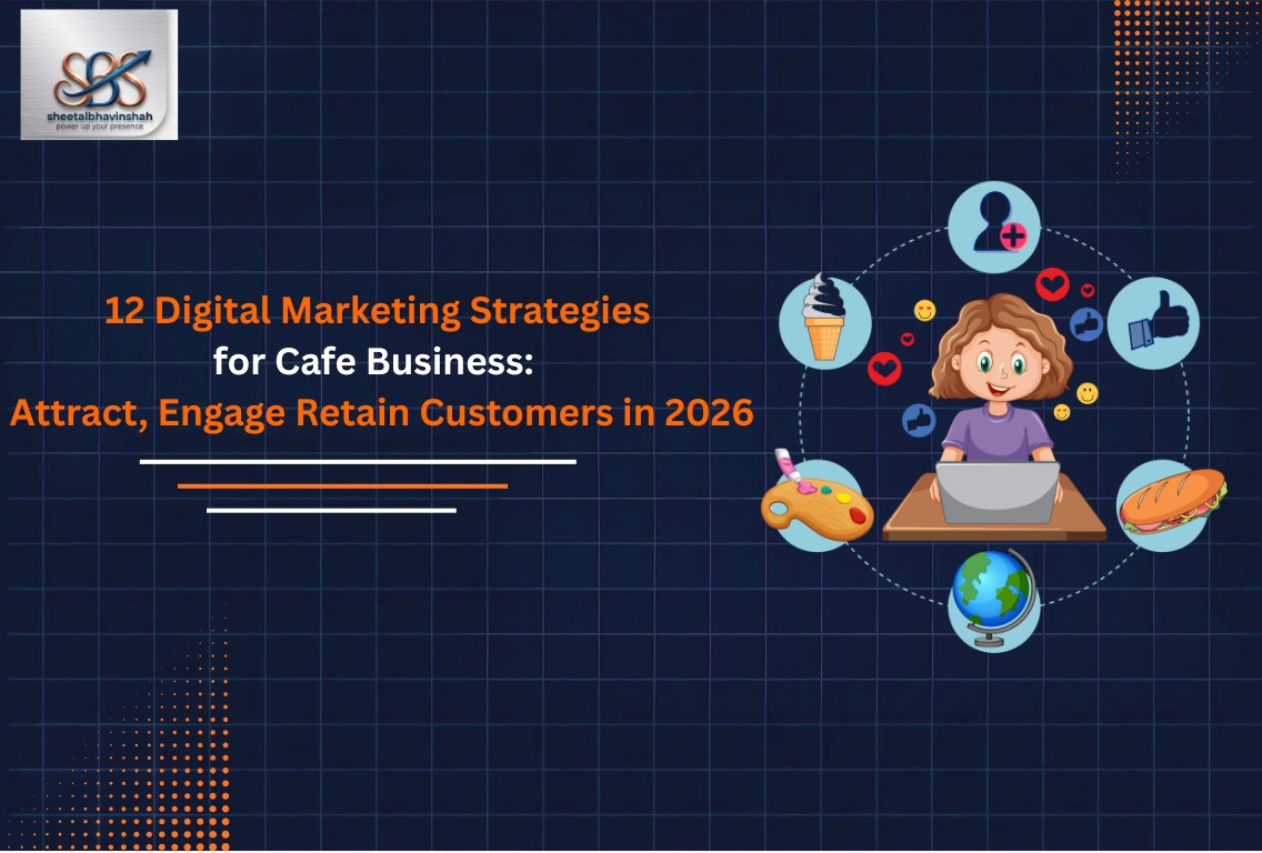 https://sheetalbhavinshah.com/digital-marketing-for-cafe-business/