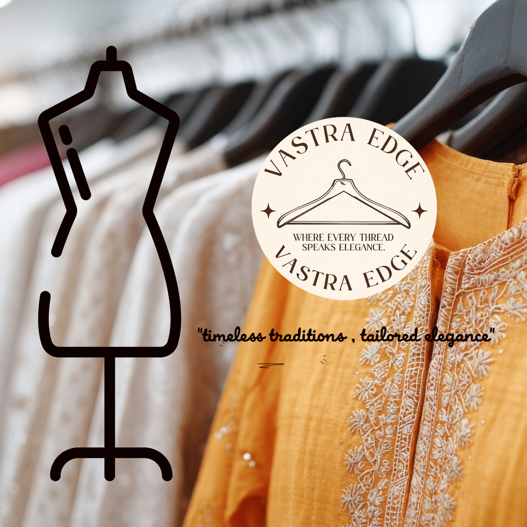 VastraEdge | Best ethnic wear clothes |  Timeless traditions ,Tailored Elegance.