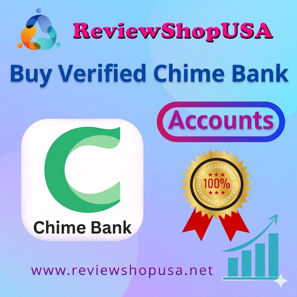 How to Buy Verified Chime Old Bank Accounts Without Triggering Security Bans