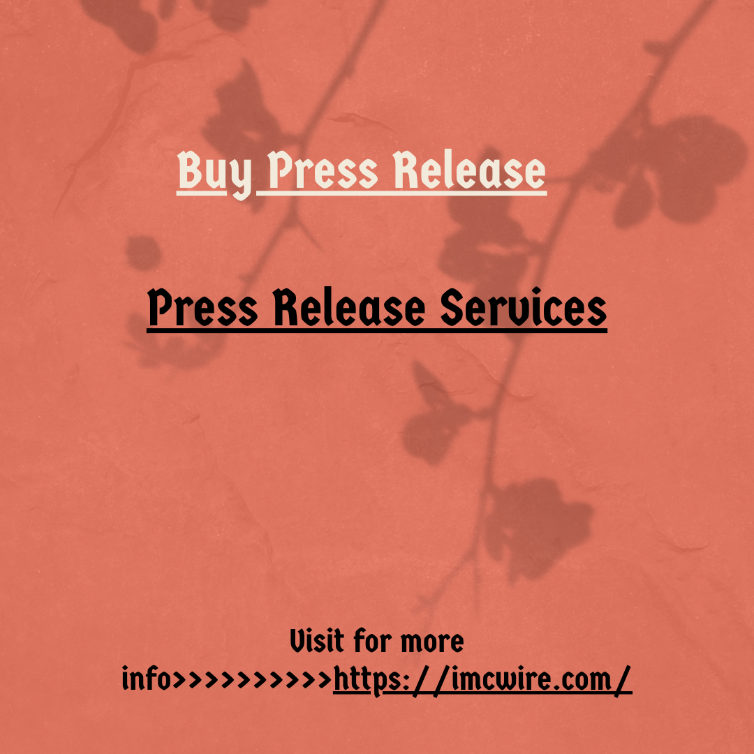 IMCWire Press Release Services That Help You Stand Out
