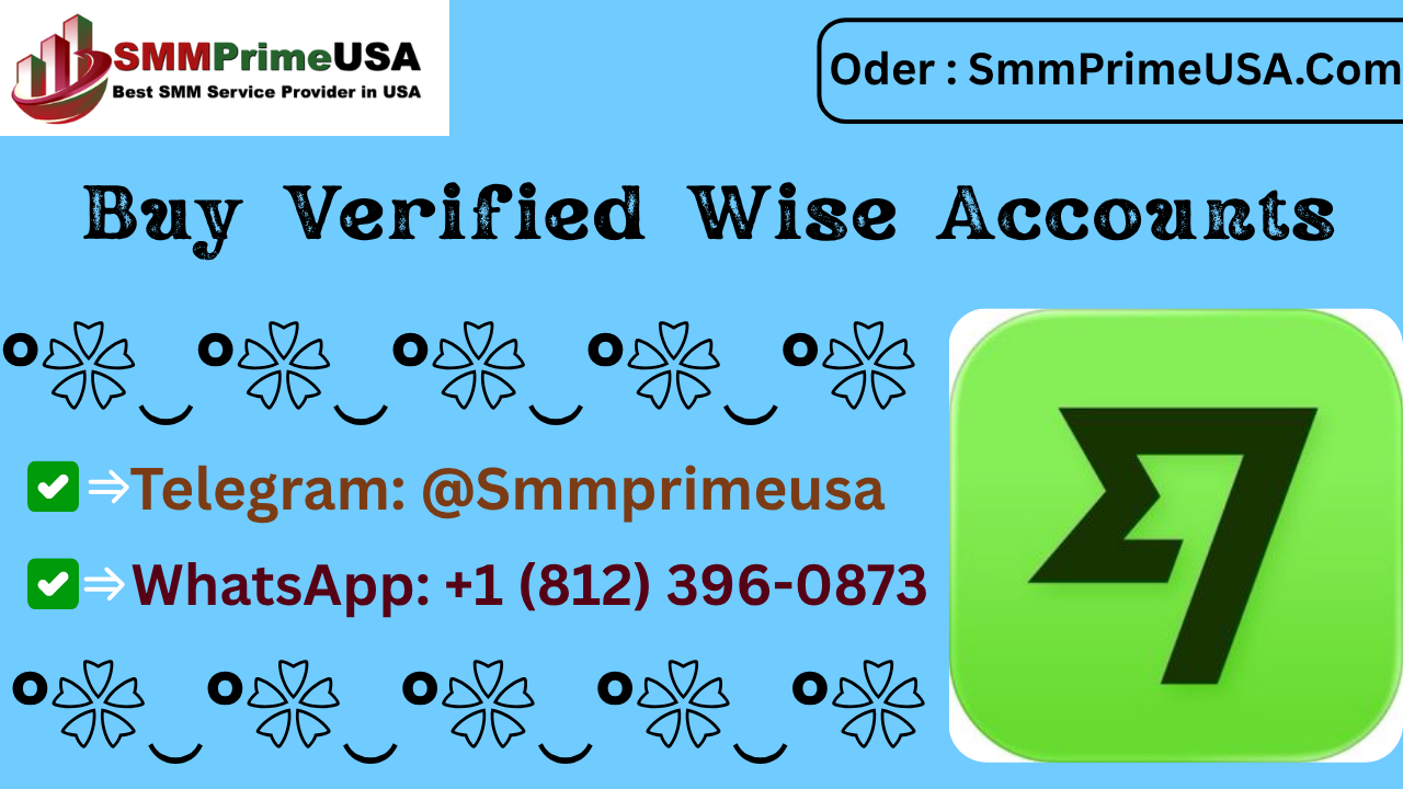International Money Transfers Made Easy with Buy Verified Wise Accounts Verification