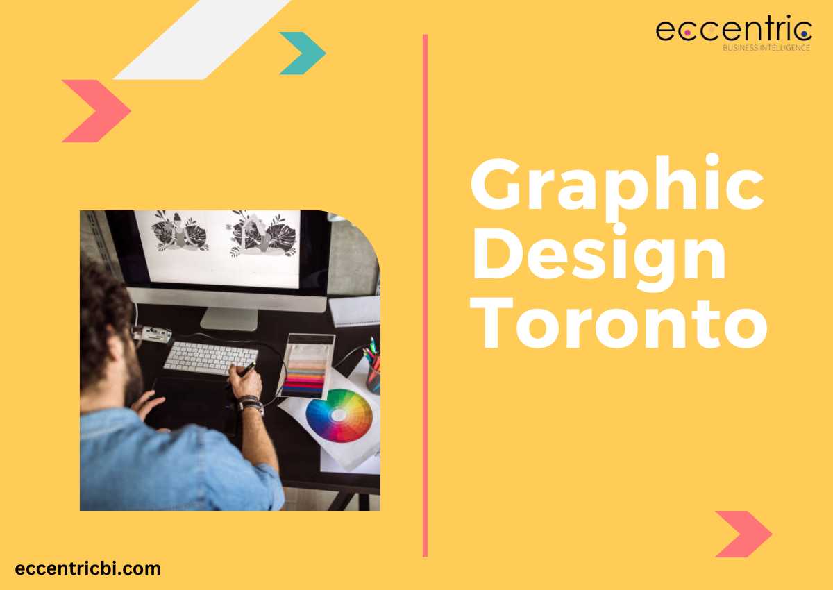 Graphic Design Toronto Can Make Your Business More Efficient And Effective