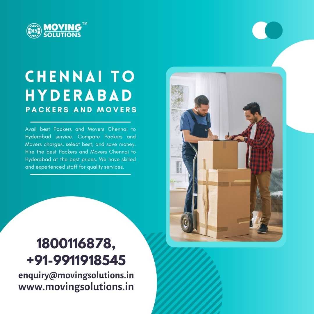 Top 10 Packers and Movers Chennai to Hyderabad For House Shifting
