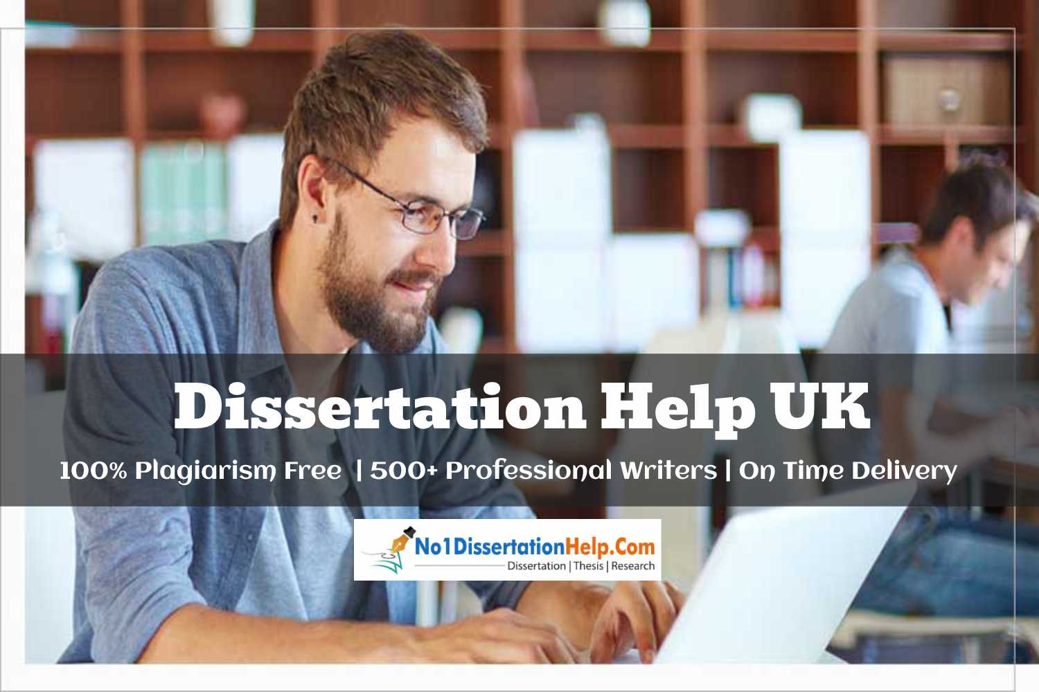 Dissertation Help Services In UK – No1DissertationHelp.Com