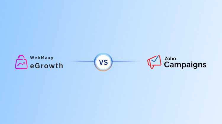 Zoho Campaigns Vs. WebMaxy eGrowth: Features &amp; Pricing | eGrowth