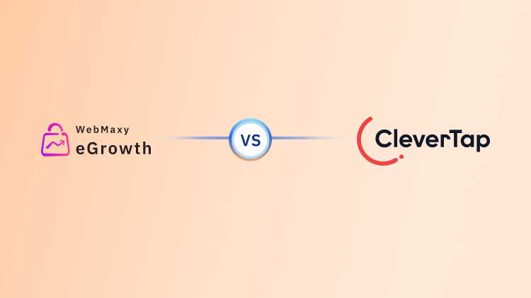 CleverTap alternative: Comparison &amp; Pricing | WebMaxy eGrowth