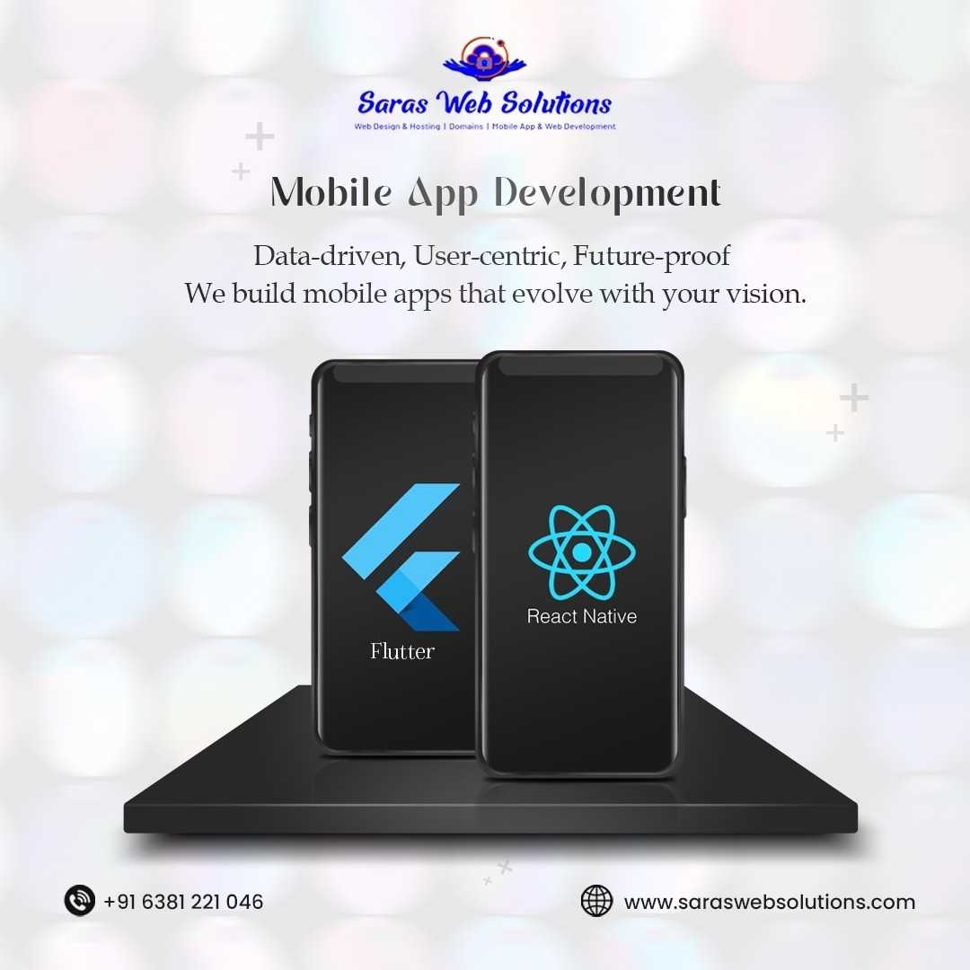 Mobile App Development Services - iOS - Android - React - Flutter | SaraS Web Solutions
