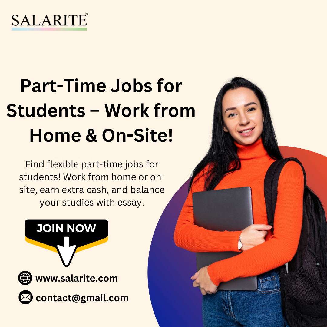 Part-Time Jobs for Students – Work from Home & On-Site!